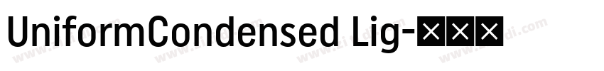 UniformCondensed Lig字体转换